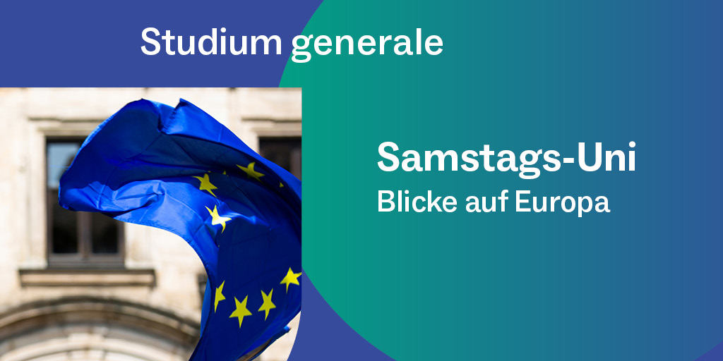 Samstags-Uni: Blicke auf Europa