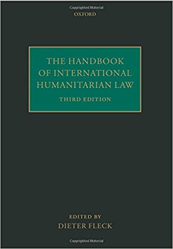 D. Fleck (Hrsg.), The Handbook Of International Humanitarian Law, 3. überarbeitete Auflage, Oxford 2013.jpg