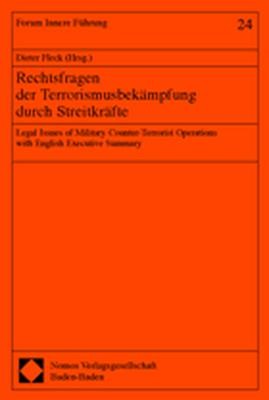 Rechtsfragen der Terrorismusbekämpfung durch Streitkräfte